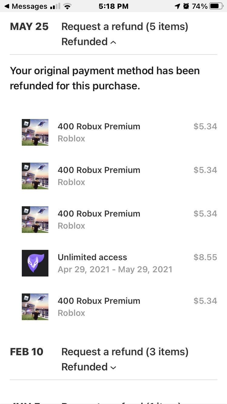 Family member spent $100 on Roblox on Apple the robux has not yet been  spent, I requested a refund on the Apple website. Is it possible for me to  receive a refund