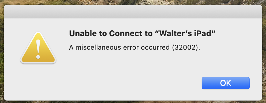 Mac OS Catalina Sidecar error 32002 - Apple Community